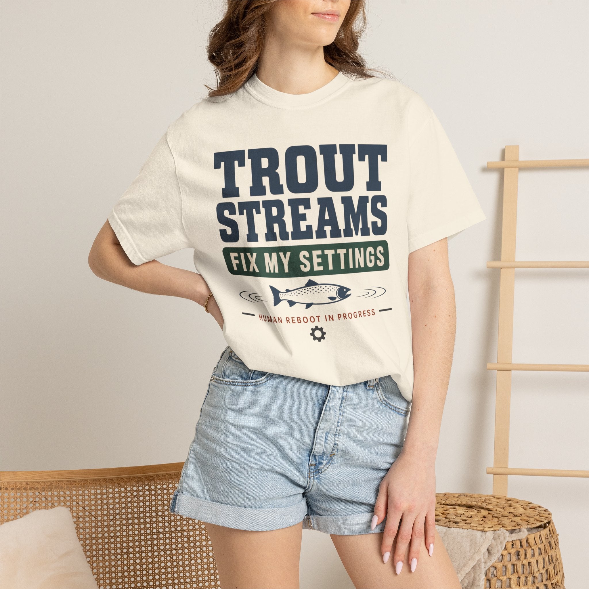 Trout Streams Fix My Settings - T-Shirt