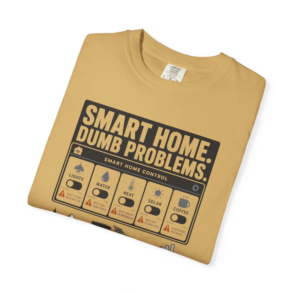 Smart Home Dumb Problems - T-Shirt