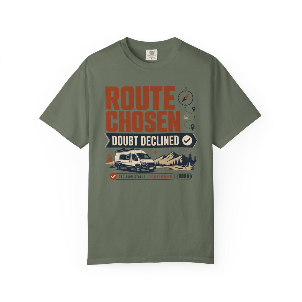 Route Chosen Doubt Declined - T-Shirt
