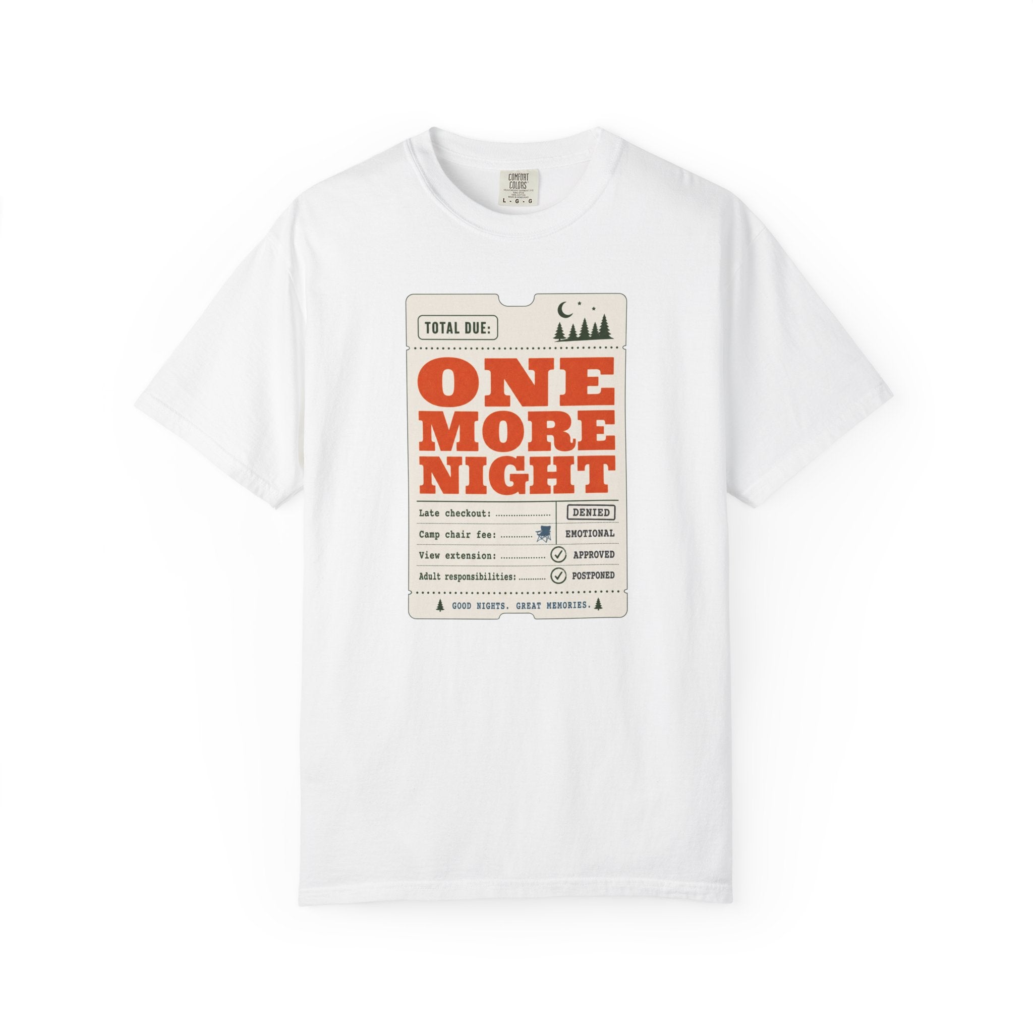 Total Due One More Night - T-Shirt