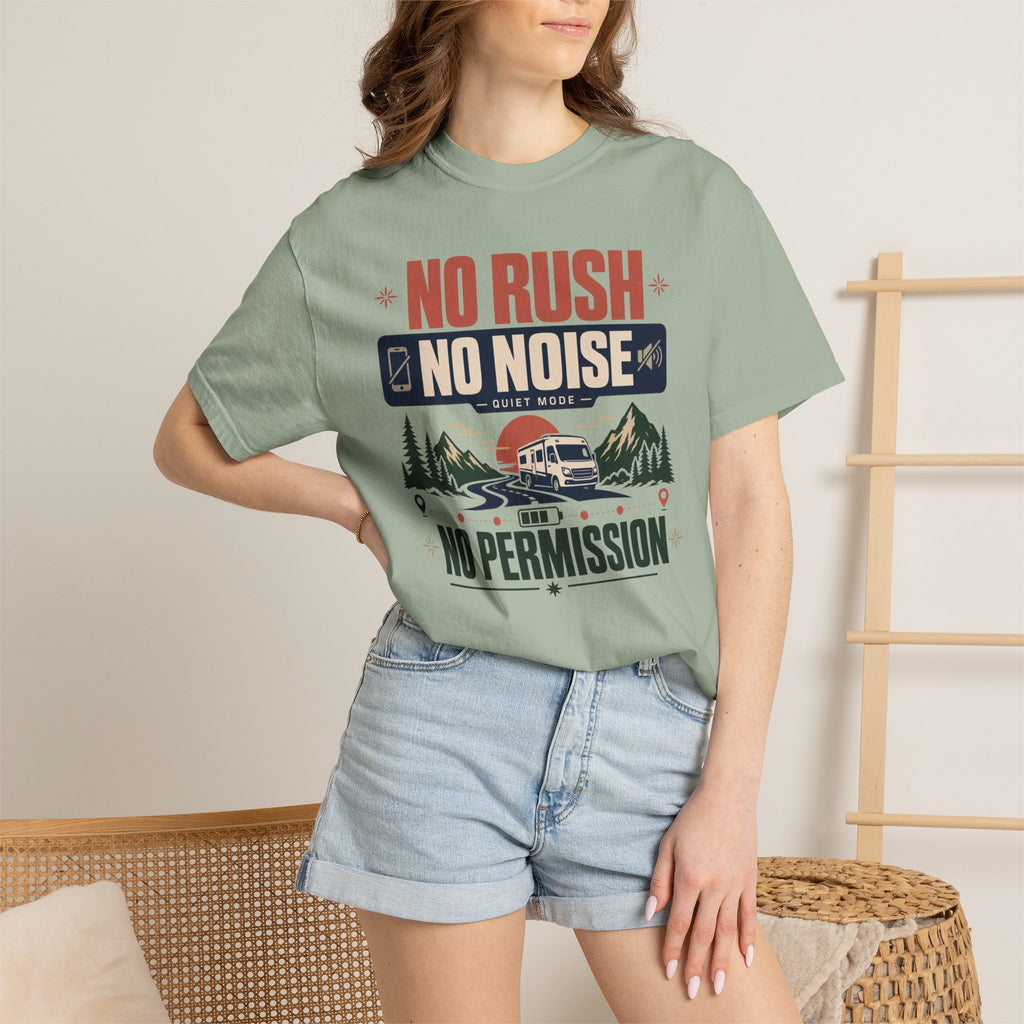 No Rush No Noise No Permission - T-Shirt