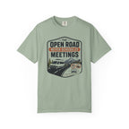 The Open Road Never Schedules Meetings - T-Shirt