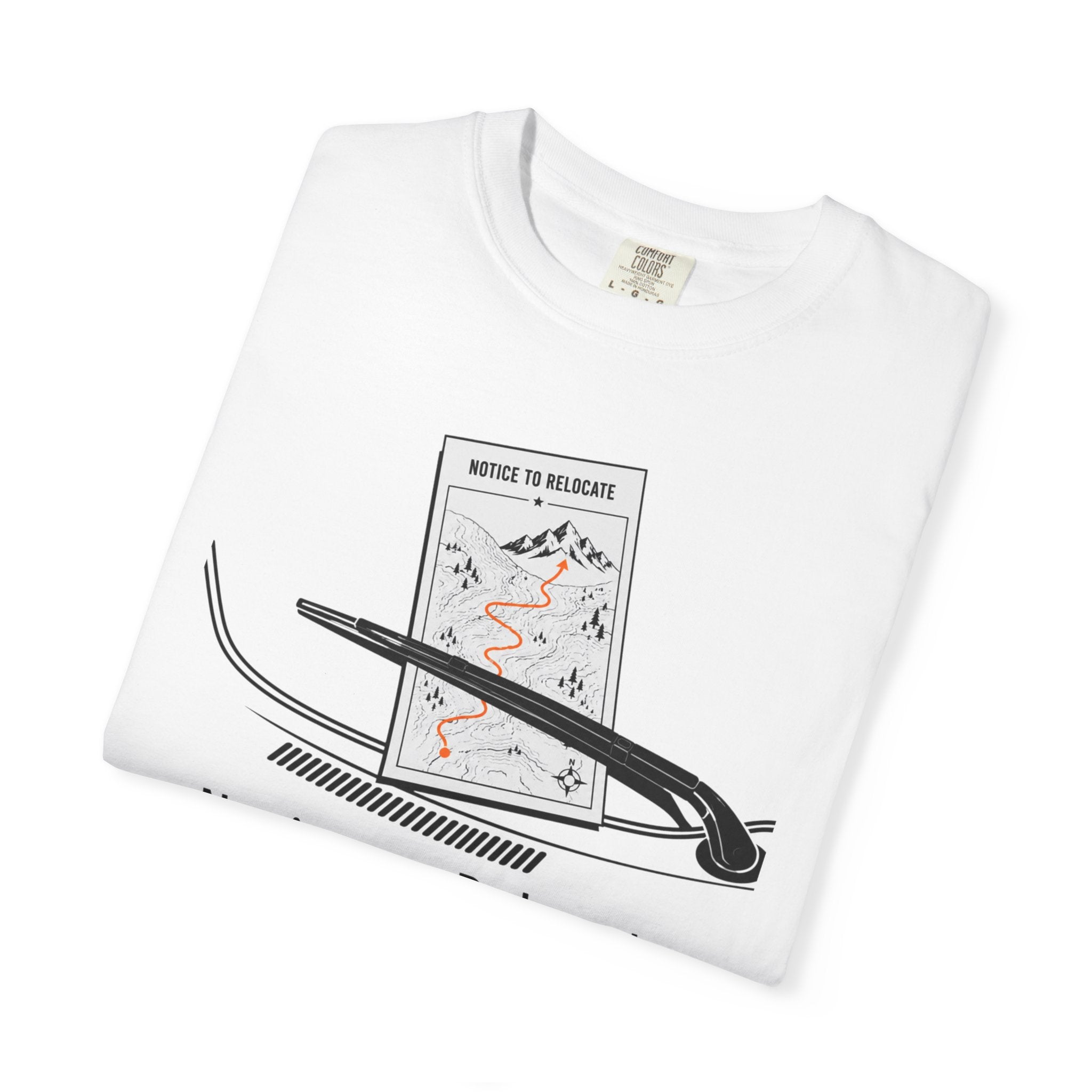 Notice To Relocate - T-Shirt