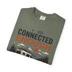 Connected Enough - T-Shirt