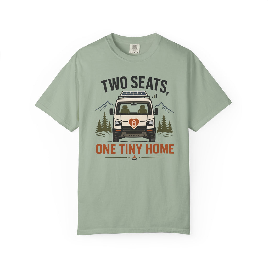 Two Seats One Tiny Home - T-Shirt