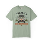 Two Seats One Tiny Home - T-Shirt