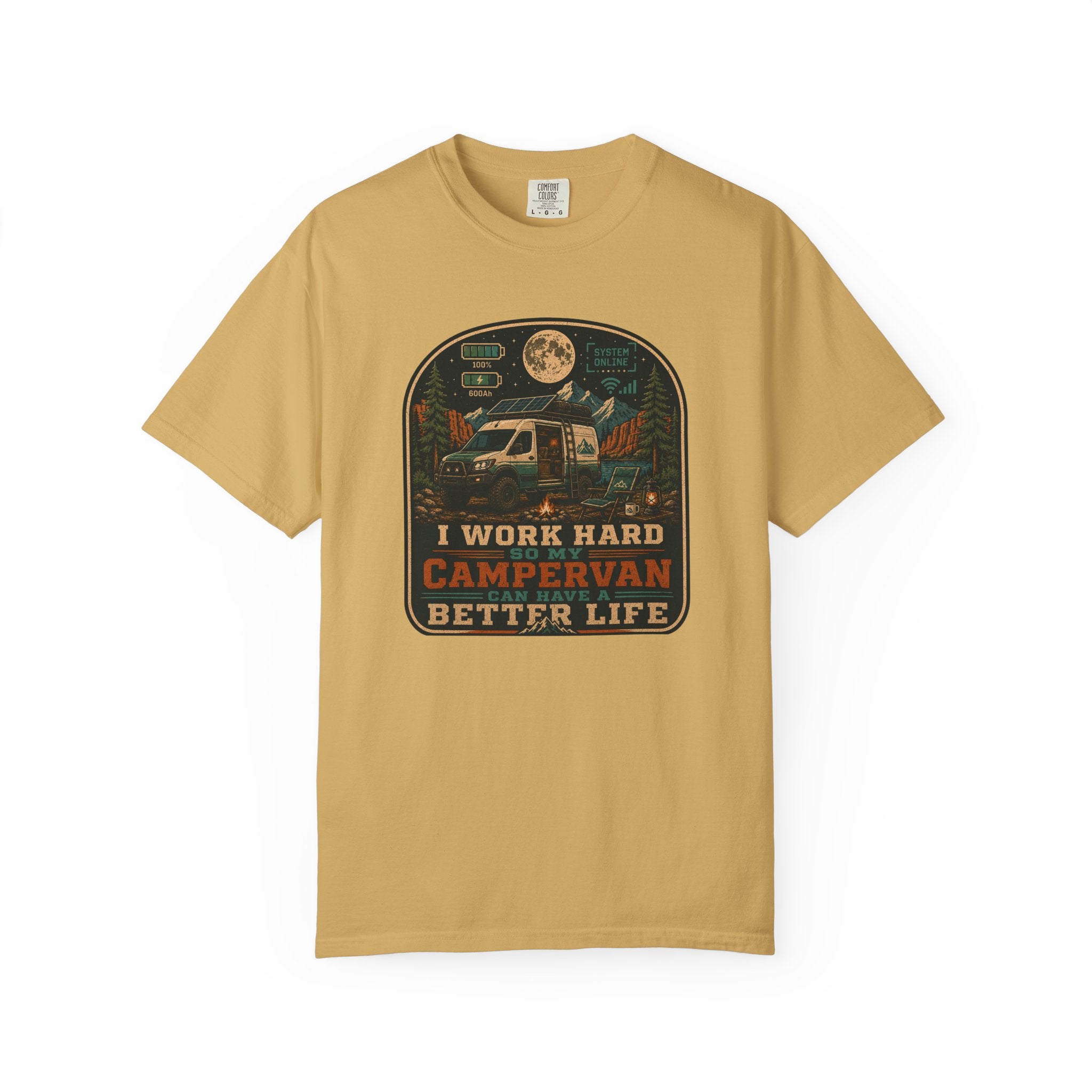 I work hard so my campervan can have a better life - T-Shirt