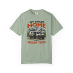 My Smart Home Has Muddy Tires - T-Shirt