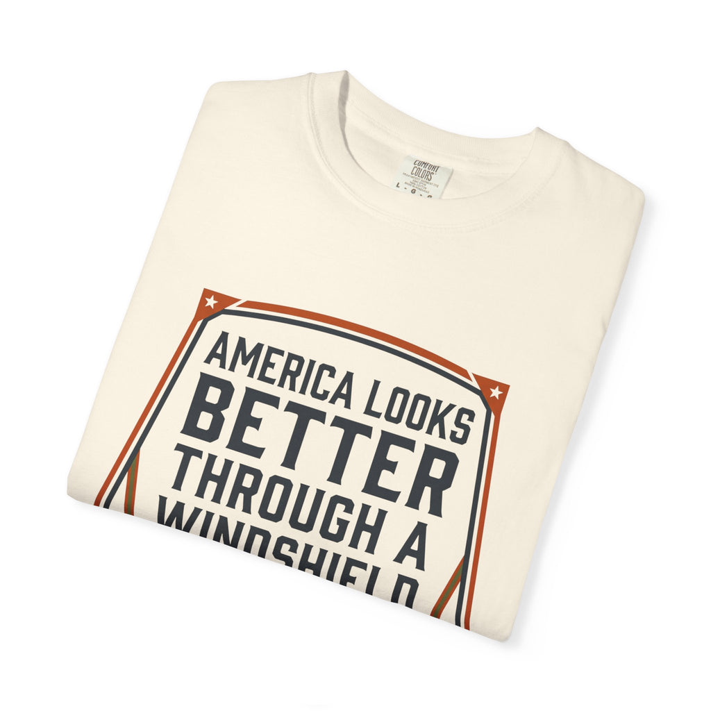 America Looks Better Through A Windshield - T-Shirt