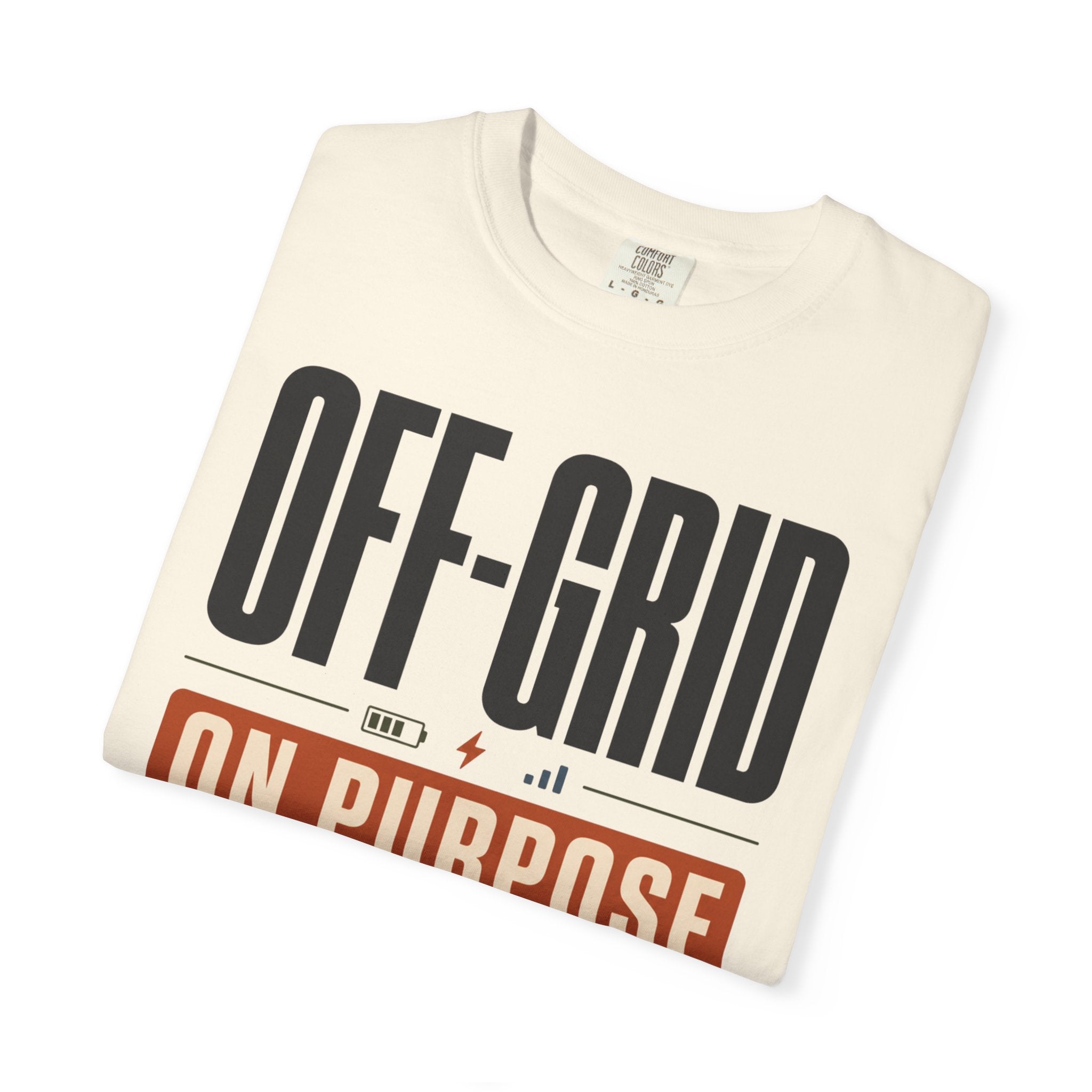Off Grid On Purpose - T-Shirt