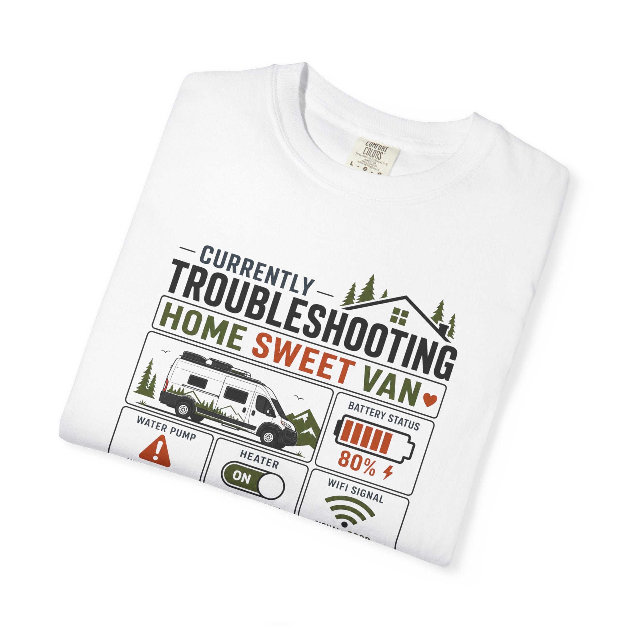 Currently Troubleshooting Home Sweet Van - T-Shirt