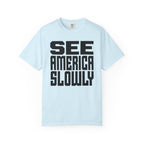 See America Slowly - T-Shirt
