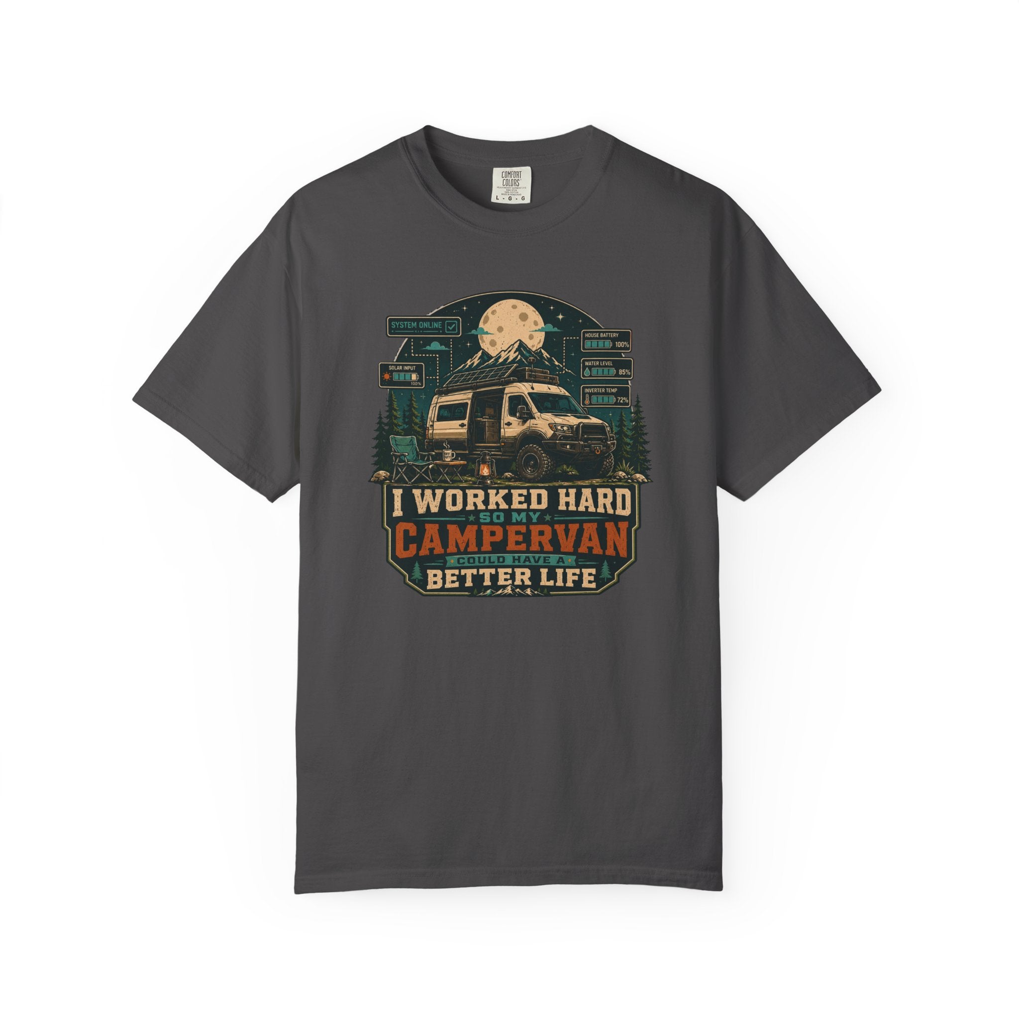 I work hard so my campervan can have a better life - T-Shirt