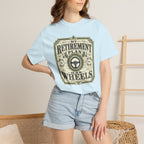 My Retirement Plan Has Wheels - T-Shirt