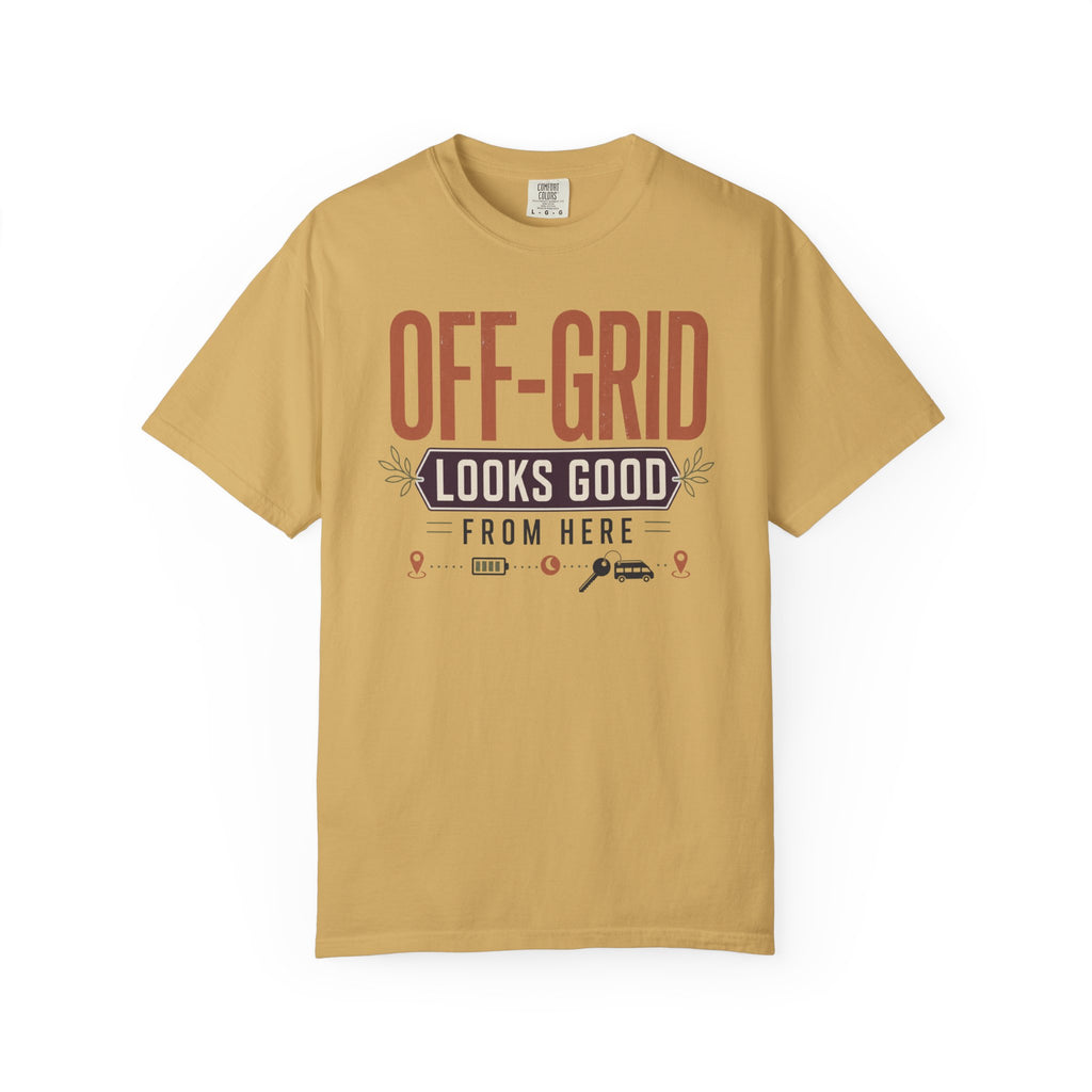 Off Grid Looks Good From Here - T-Shirt
