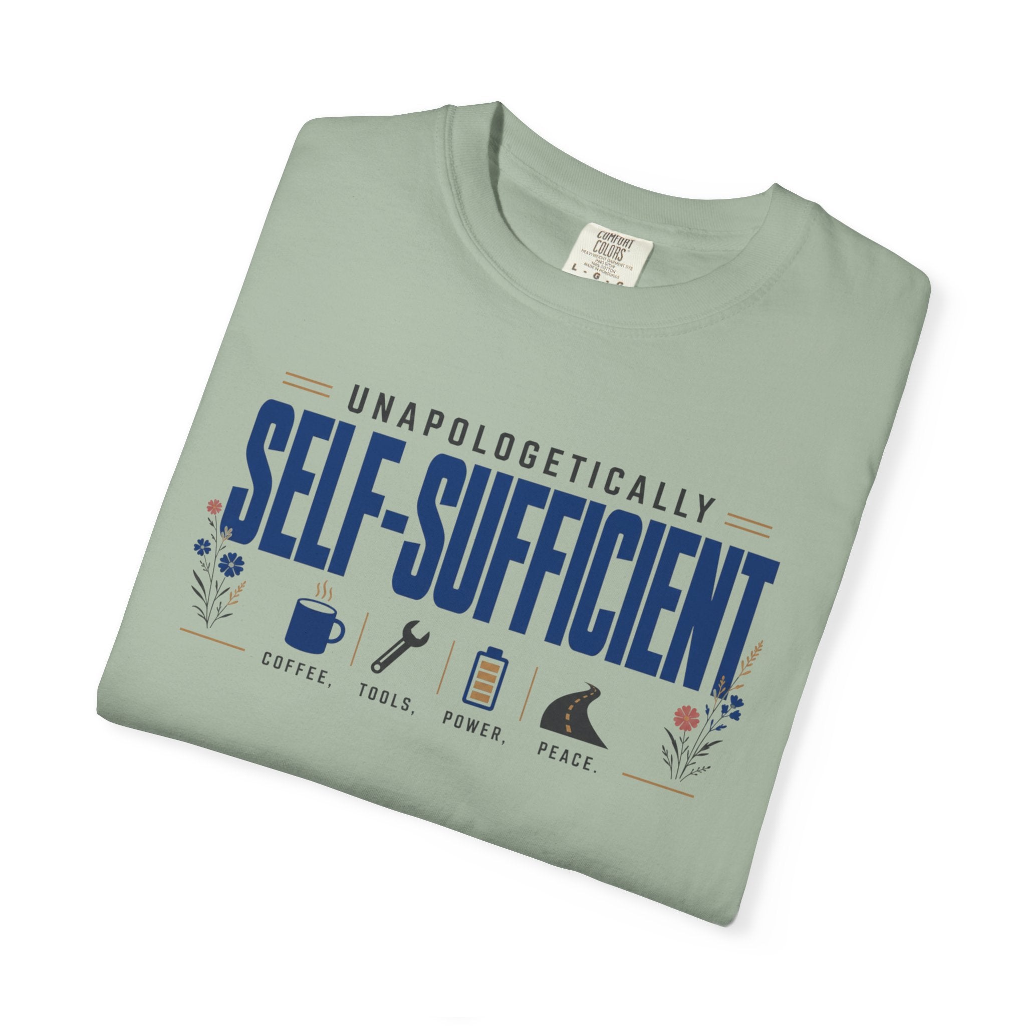 Unapologetically Self Sufficient - T-Shirt