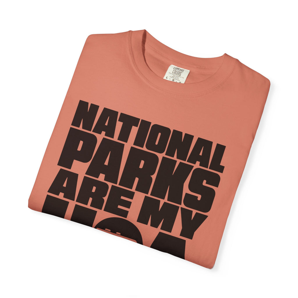 National Parks Are My HOA - T-Shirt