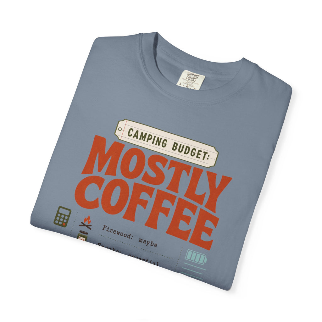 Camping Budget Mostly Coffee - T-Shirt