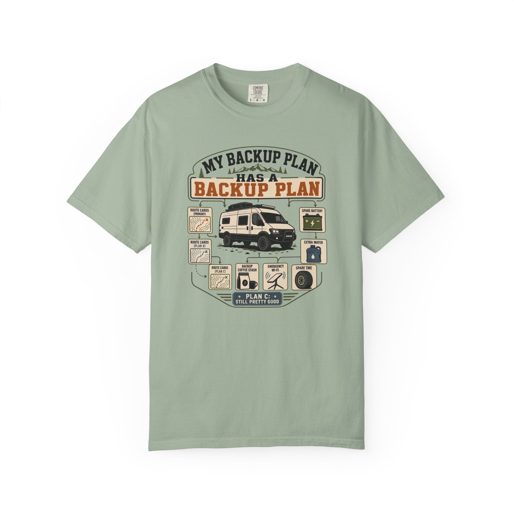 My Backup Plan Has A Backup Plan - T-Shirt