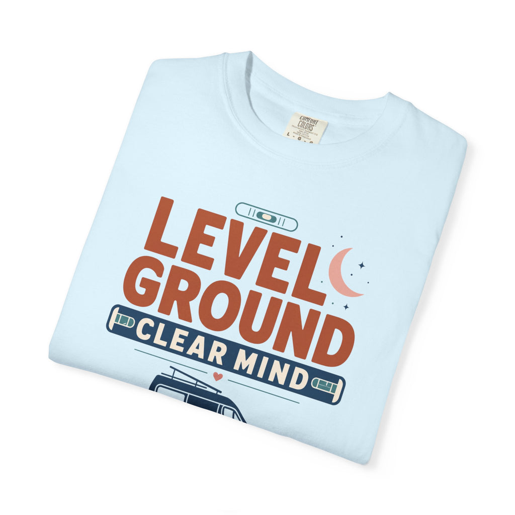Level Ground Clear Mind - T-Shirt
