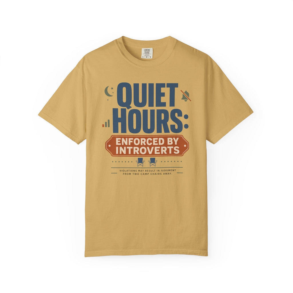 Quiet Hours Enforced By Introverts - T-Shirt