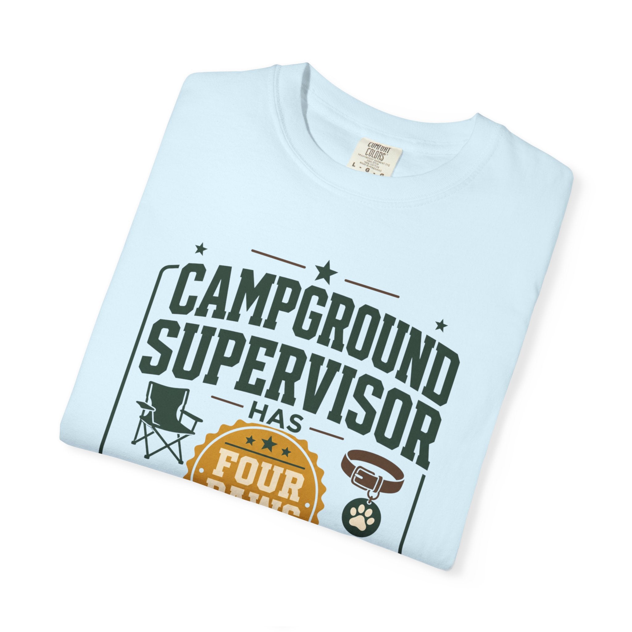 Campground Supervisor Has Four Paws - T-Shirt