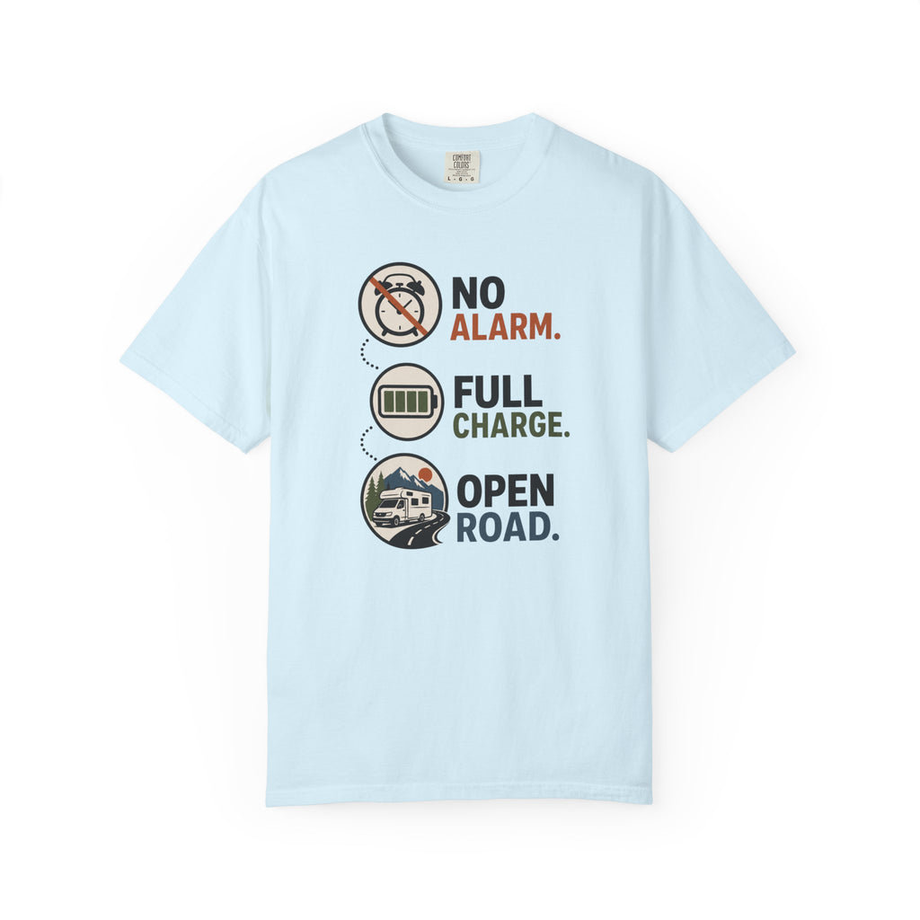 No Alarm Full Charge Open Road - T-Shirt
