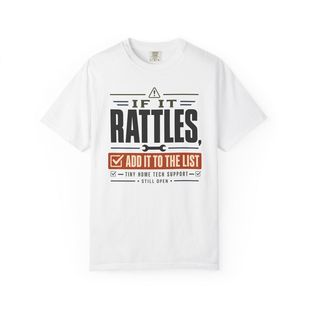 If It Rattles Add It To The List - T-Shirt