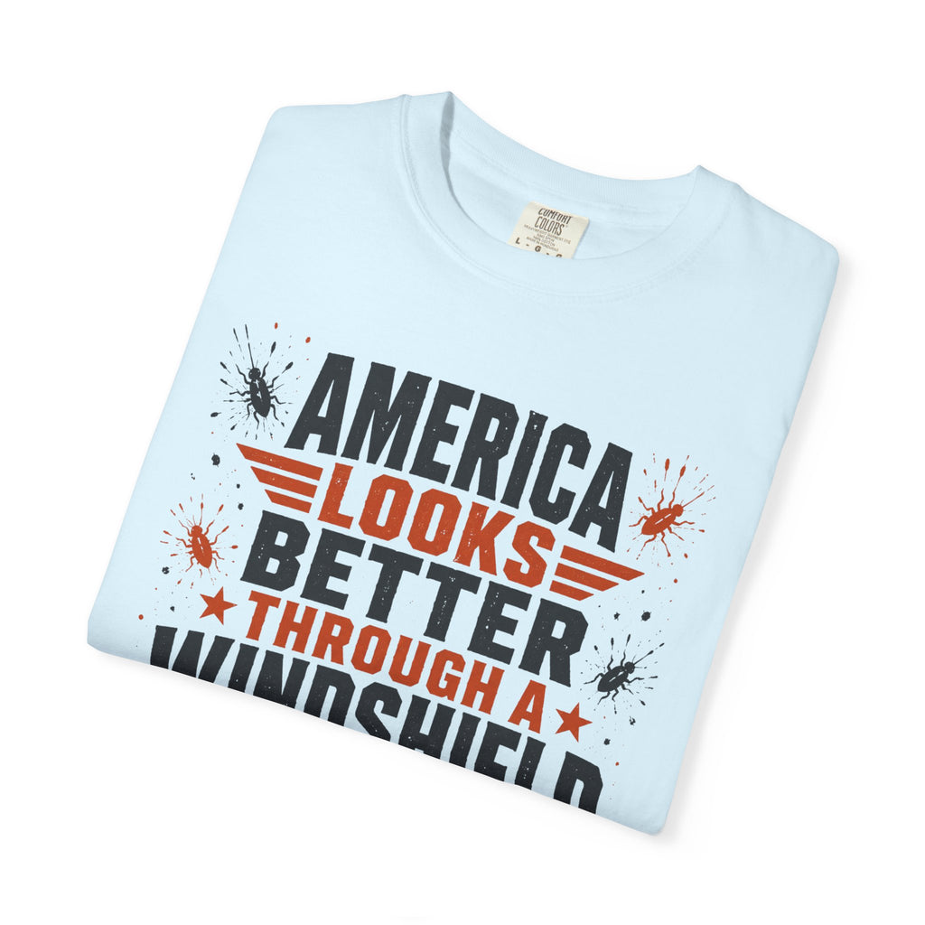 America Looks Better Through A Windshield - T-Shirt