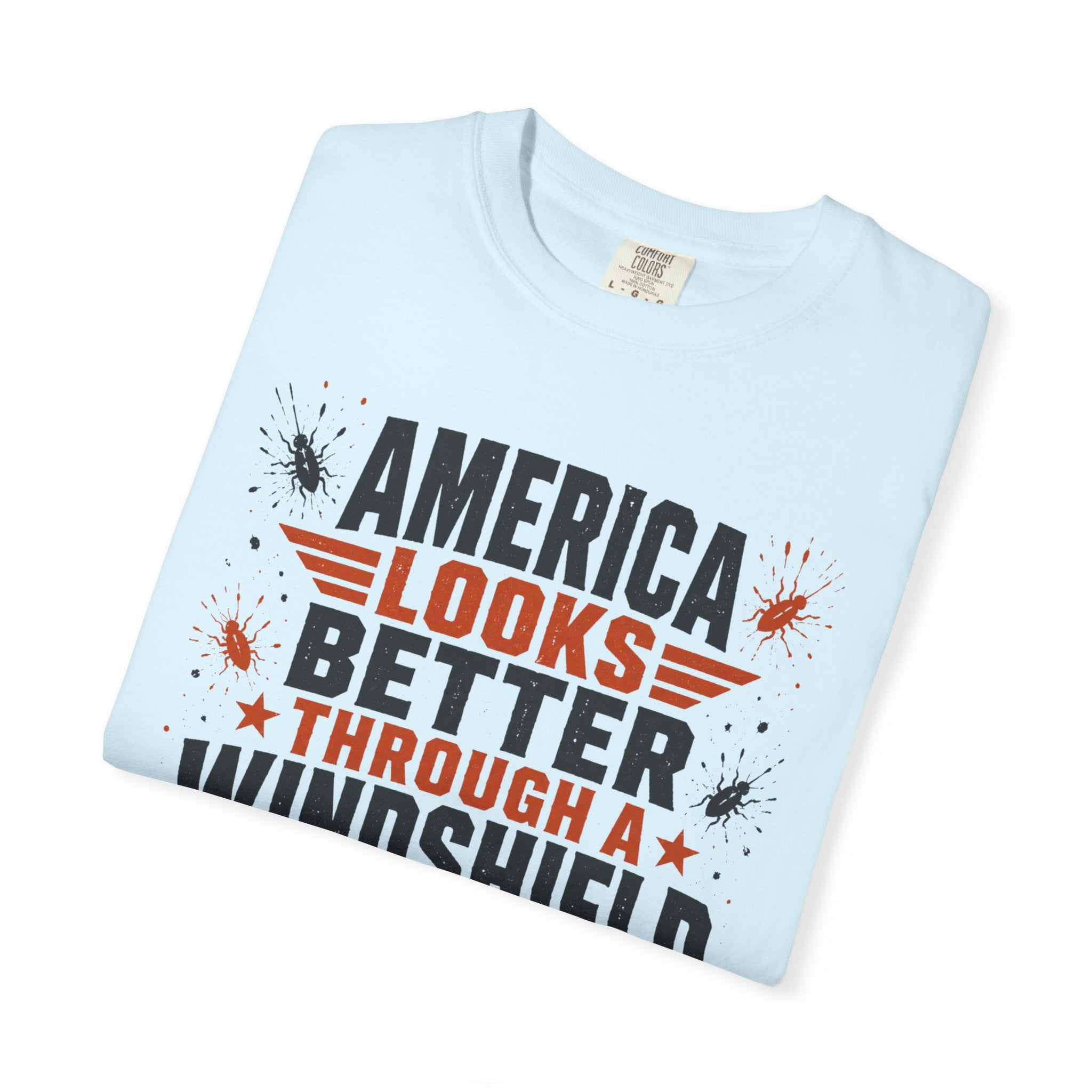 America Looks Better Through A Windshield - T-Shirt