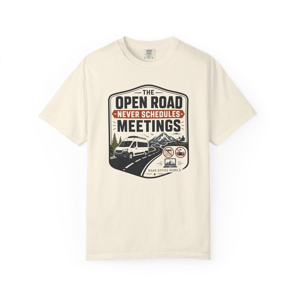 The Open Road Never Schedules Meetings - T-Shirt