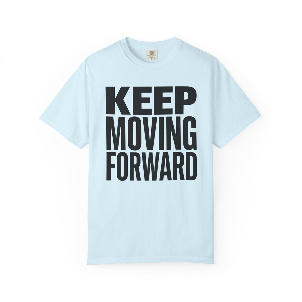 Keep Moving Forward - T-Shirt