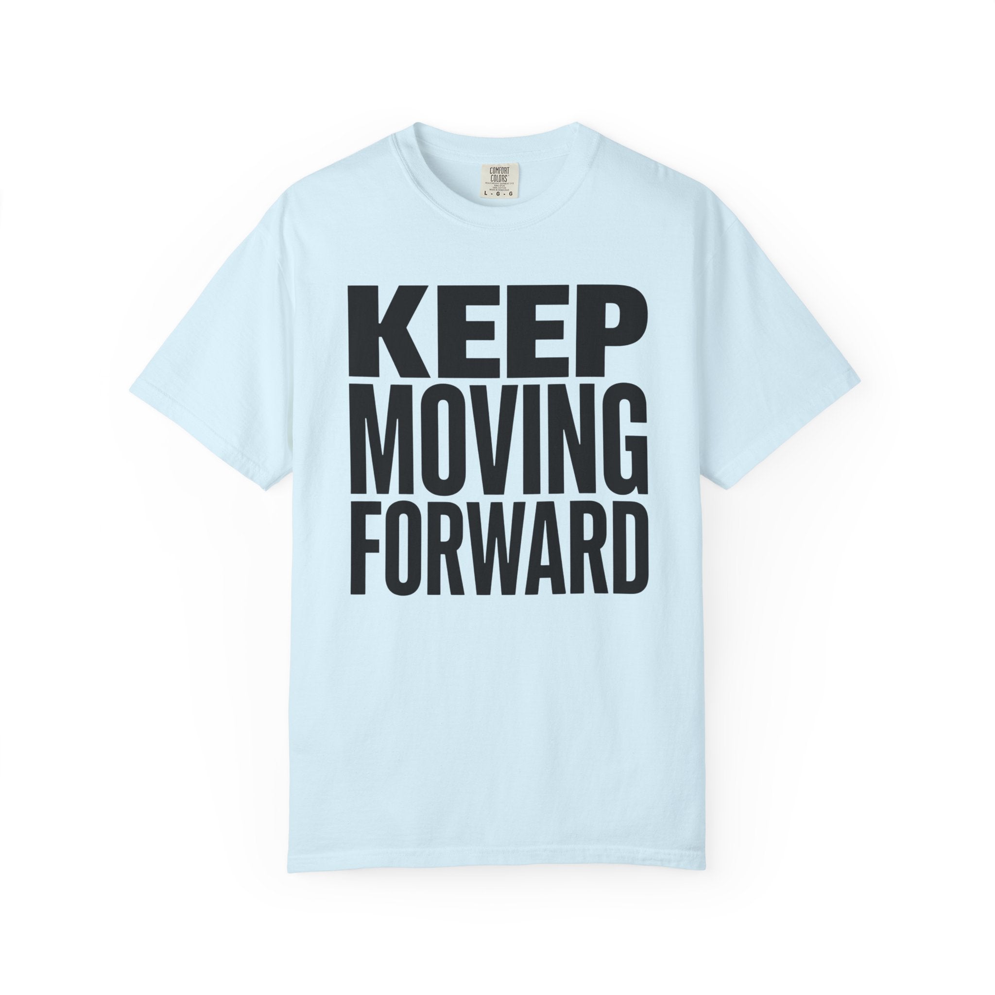 Keep Moving Forward - T-Shirt