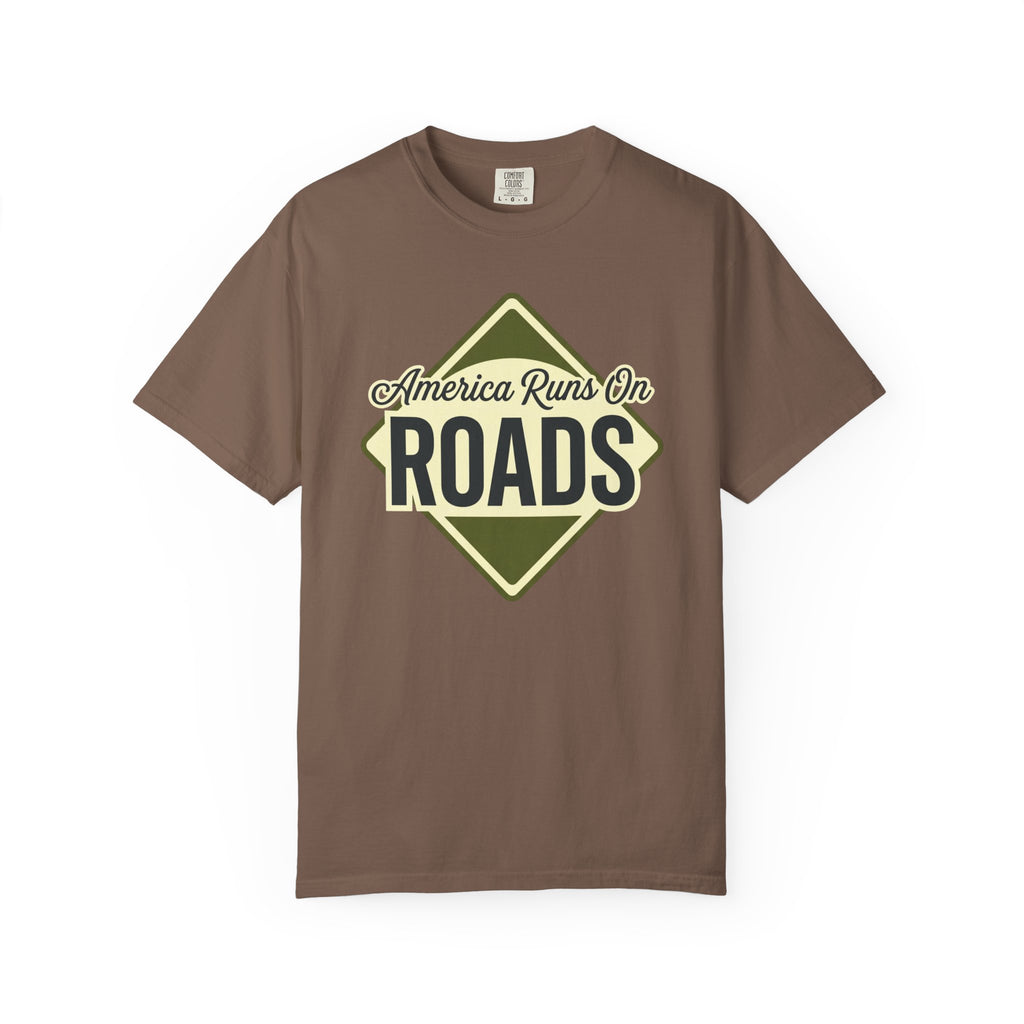 America runs On Roads - T-Shirt