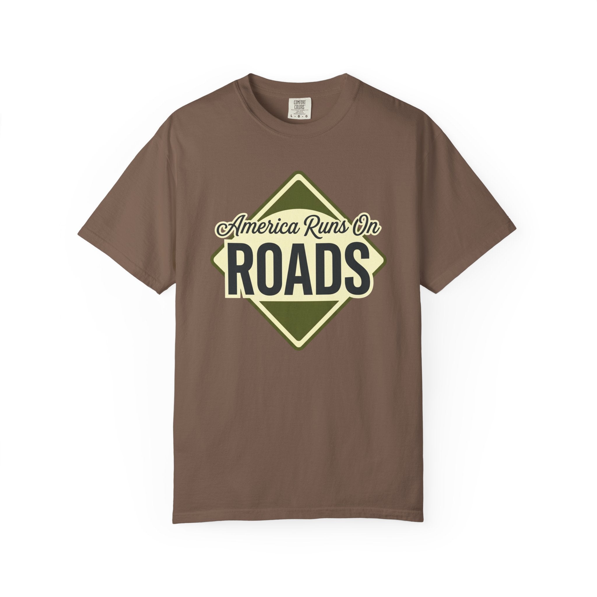 America runs On Roads - T-Shirt