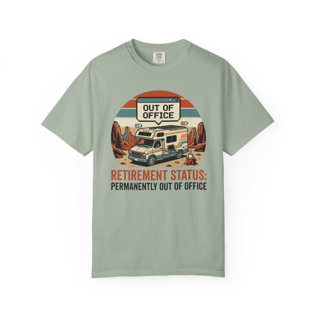 Retirement Status Permanently Out Of Office - T-Shirt