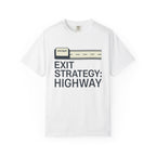 Exit Strategy Highway - T-Shirt