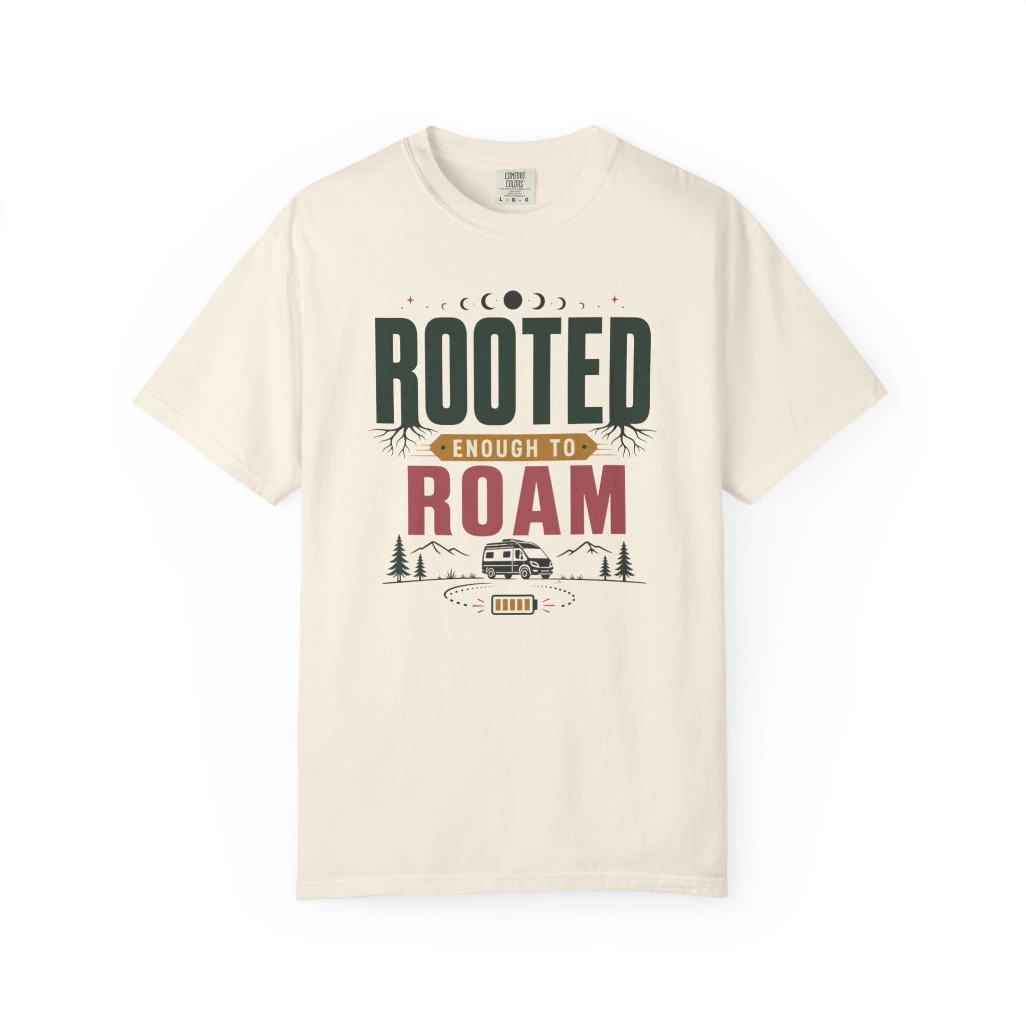 Rooted Enough To Roam - T-Shirt