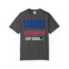 Leashes Litter Boxes And Low Signal - T-Shirt