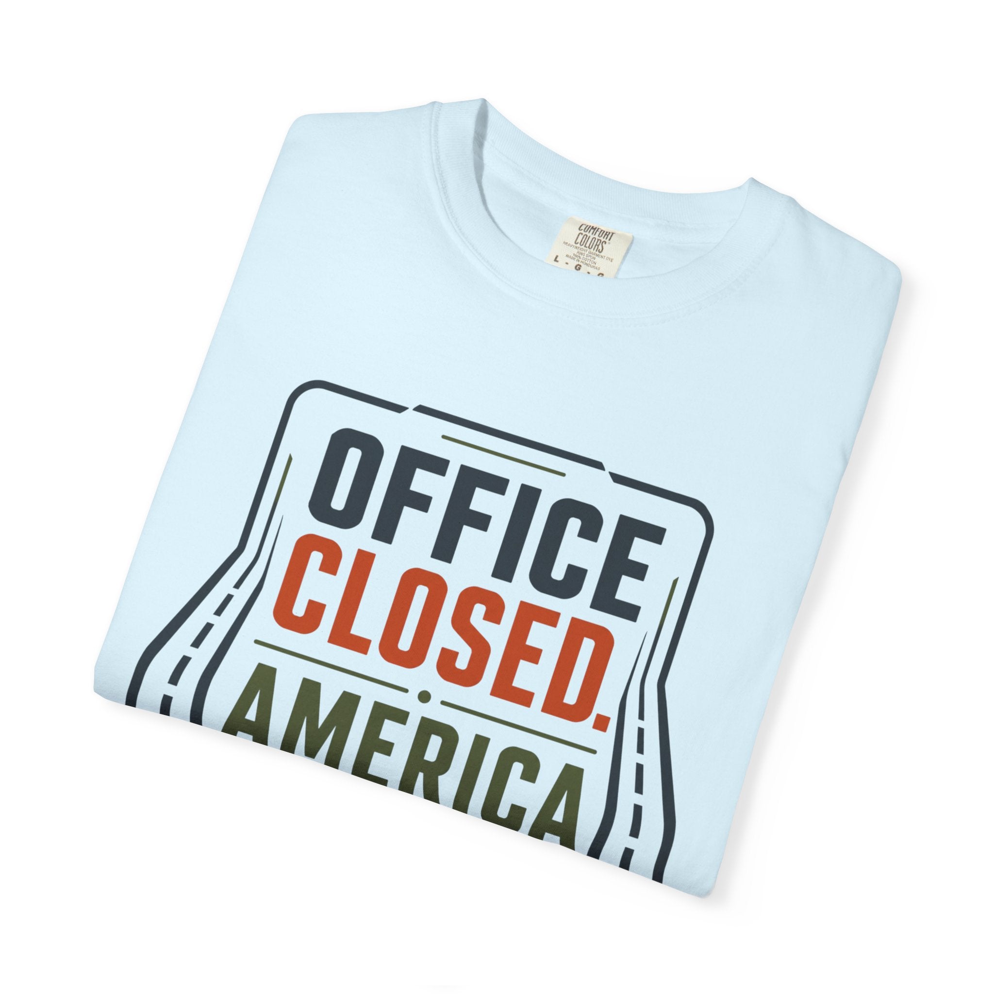 Office Closed America Open - T-Shirt
