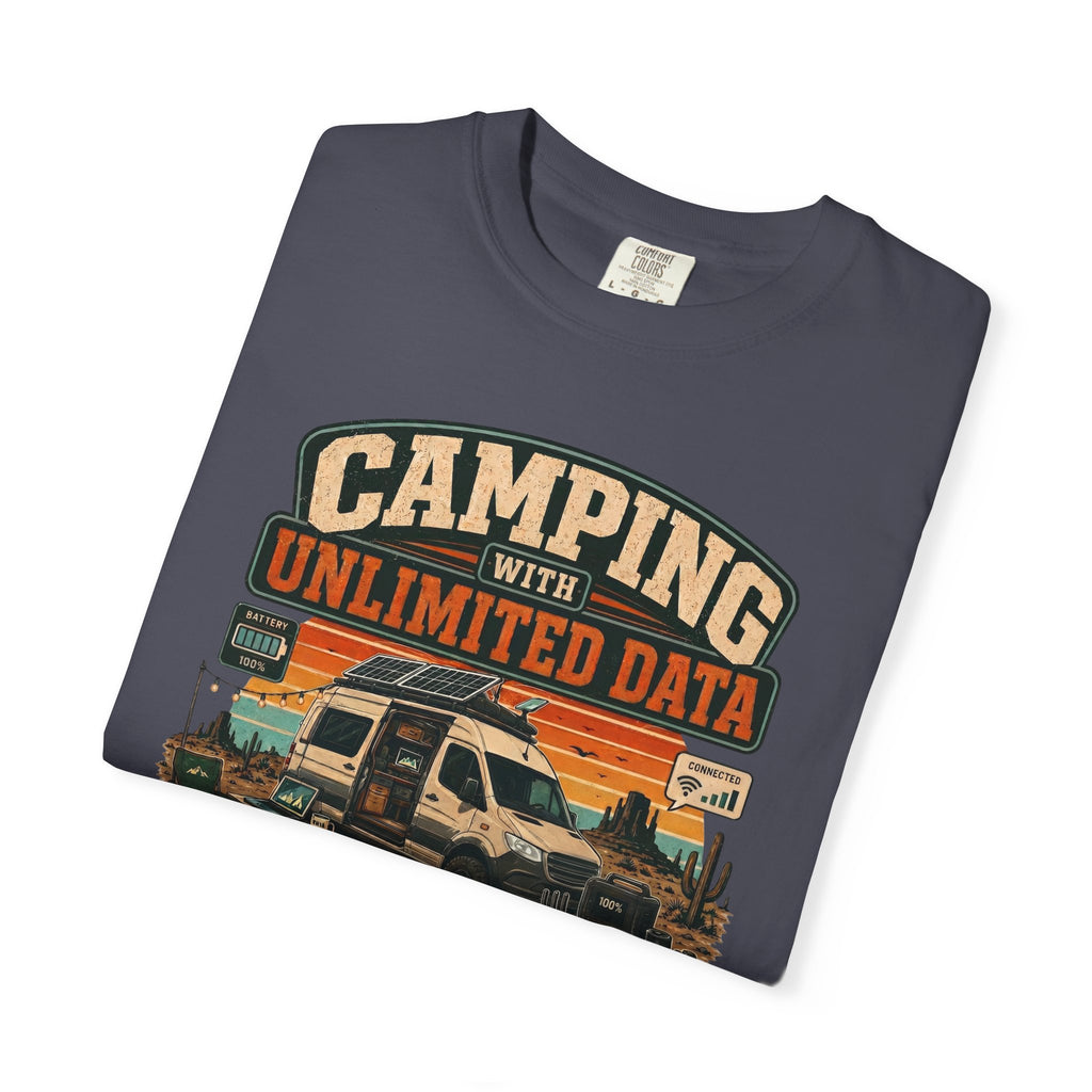 Camping With Unlimited Data and Limited Common Sense - T-Shirt