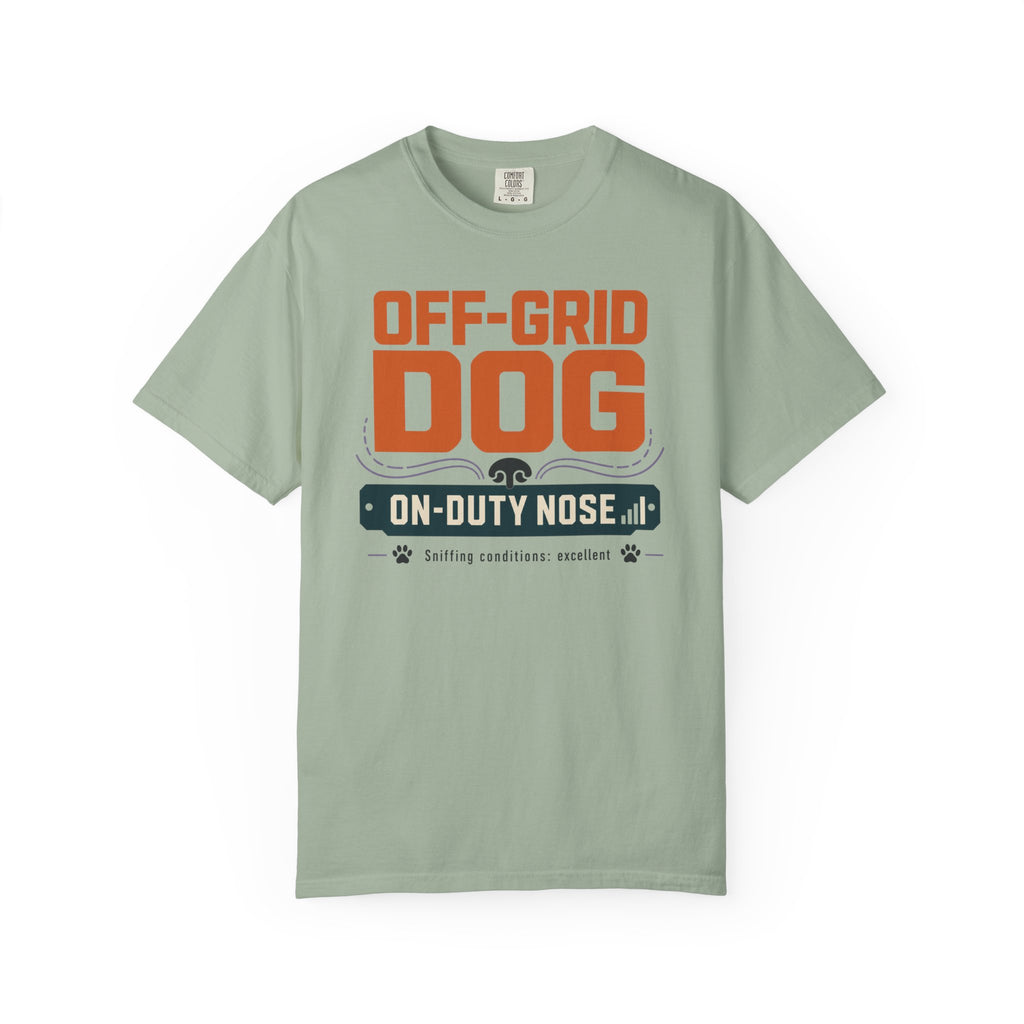 Off Grid Dog On Duty Nose - T-Shirt