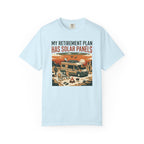 My Retirement Plan Has Solar Panels - T-Shirt