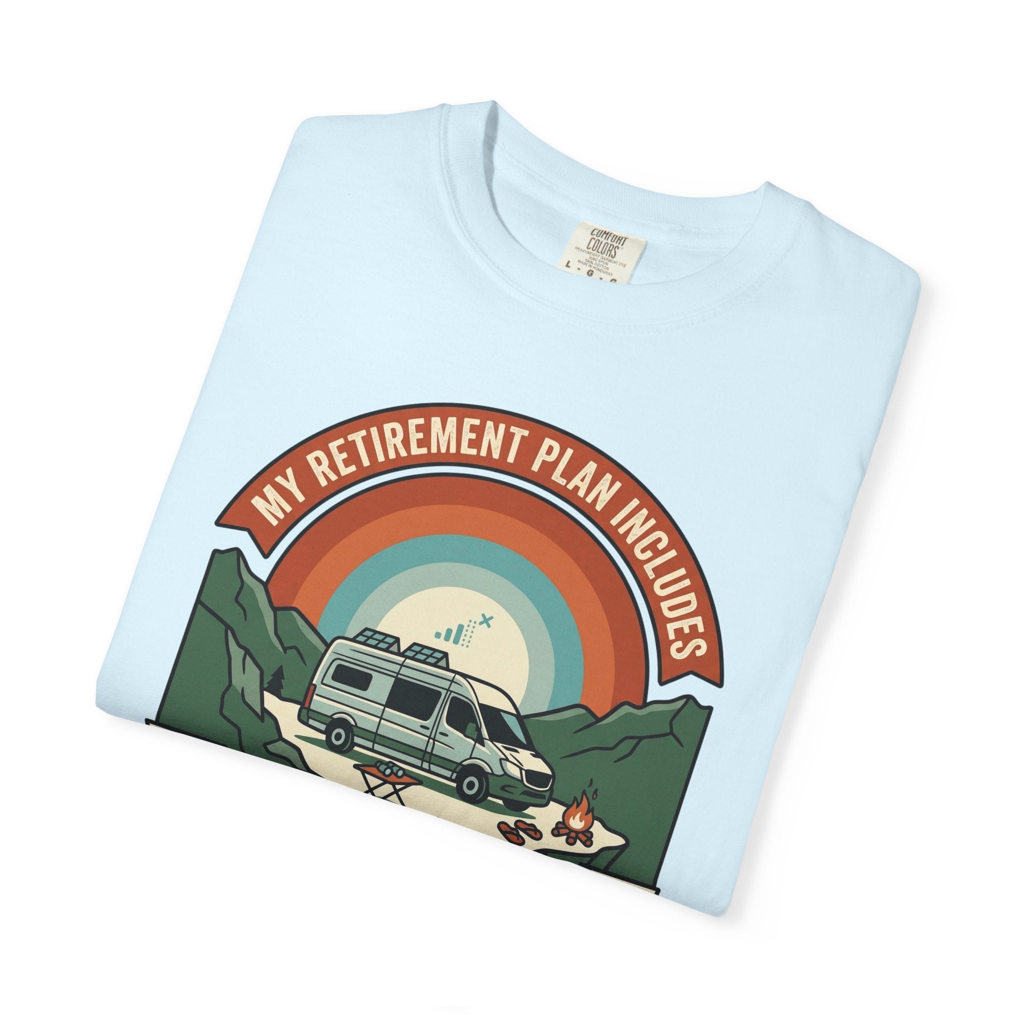 My Retirement Plan Includes Better Views - T-Shirt