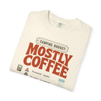 Camping Budget Mostly Coffee - T-Shirt