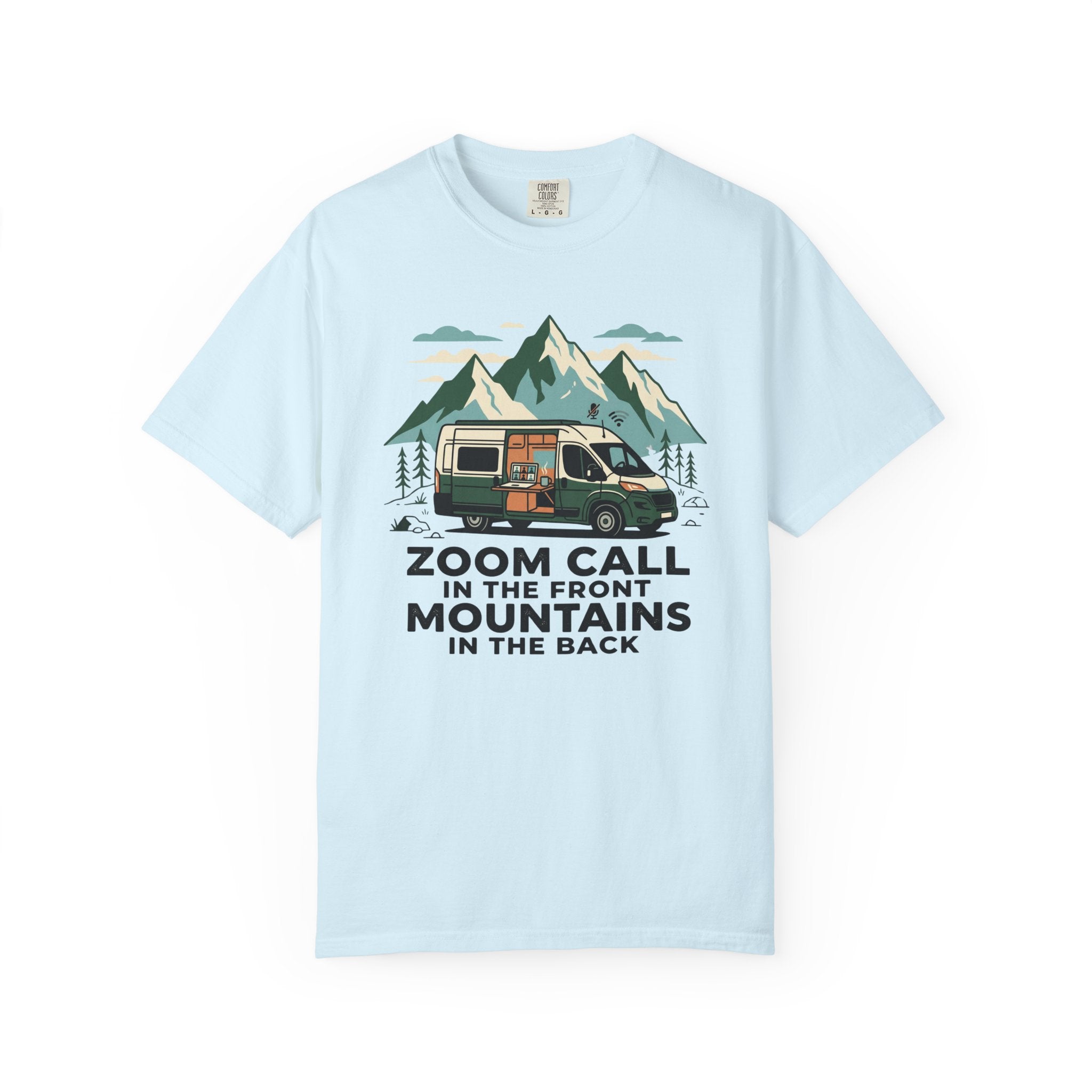 Zoom Call In The Front Mountains In The Back - T-Shirt