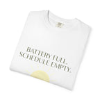 Battery Full Schedule Empty - T-Shirt