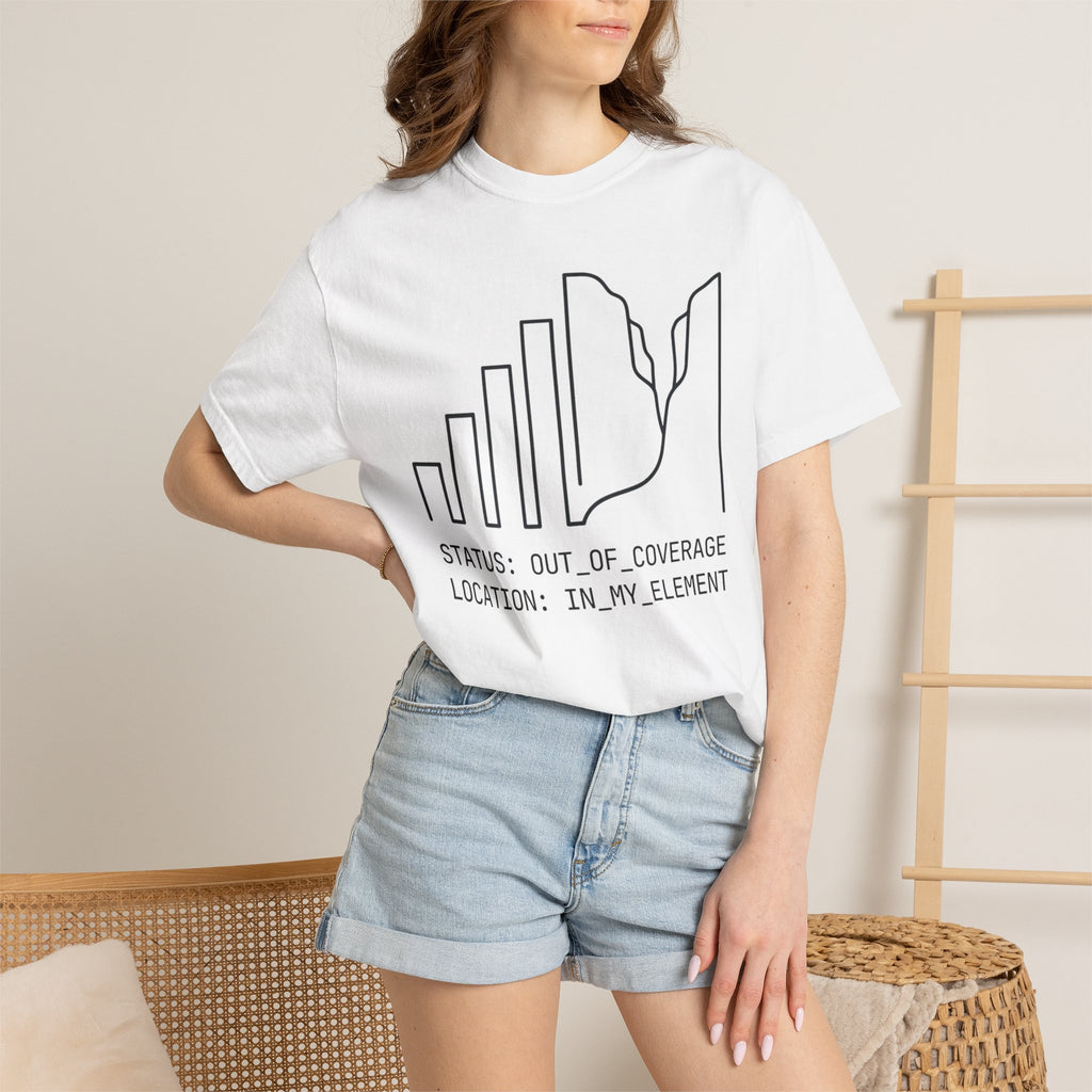 Status Out Of Coverage In My Element - T-Shirt
