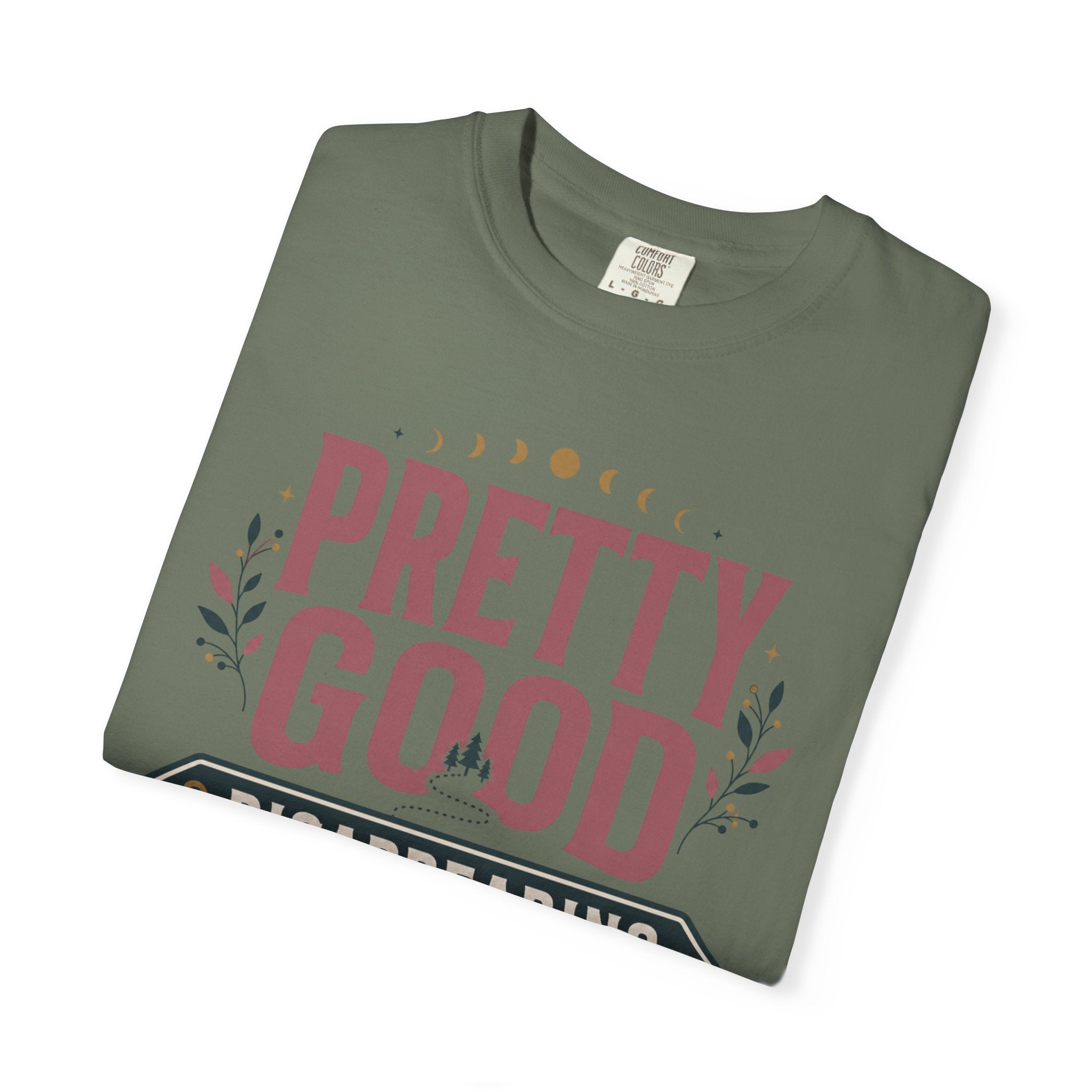 Pretty Good At Disappearing Into The Woods - T-Shirt