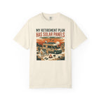 My Retirement Plan Has Solar Panels - T-Shirt